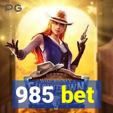 985 bet